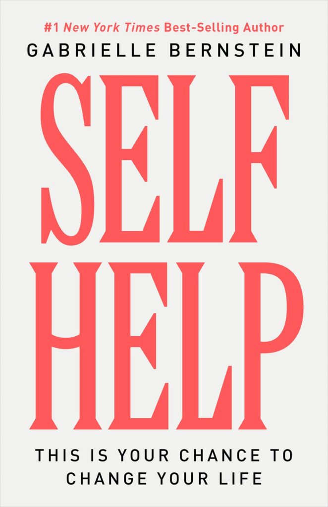 Self Help by Gabrielle Bernstein: Book cover text only